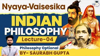 NyayaVaisesika  Indian Philosophy Lecture 4  Philosophy Optional  UPSC Mains [upl. by Garnette]