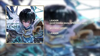 MY FIRST STORY  LEADER LEADER HORTENSIA SAGA OPENING FULL 2021 [upl. by Katy]