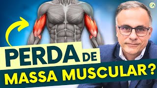 Como EVITAR a PERDA de MASSA MUSCULAR  Sarcopenia [upl. by Lud]