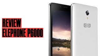 Elephone P6000 Review English gizchinade [upl. by Ives35]