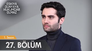 Eşkıya Dünyaya Hükümdar Olmaz  27 Bölüm  atv [upl. by Salangia284]