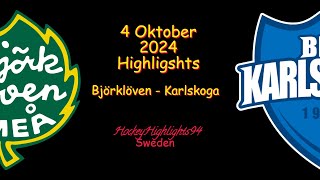 BJÖRKLÖVEN VS KARLSKOGA  4 OKTOBER 2024  HIGHLIGHTS  HOCKEYALLSVENSKAN [upl. by Slack]