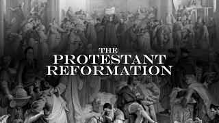 The Protestant Reformation [upl. by Llevra341]