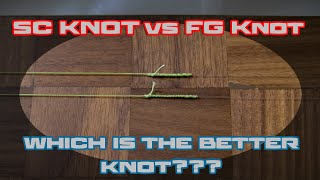 FG KNOT vs SC KNOT  WHICH IS BETTER [upl. by Doownelg]