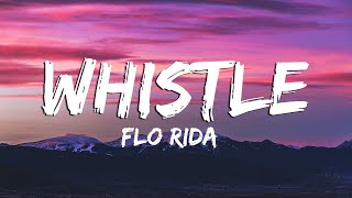 Whistle  Flo Rida LyricsVietsub [upl. by Suivat]