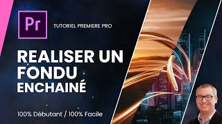 Comment réaliser un fondu enchainé sur Première Pro [upl. by Namyw505]