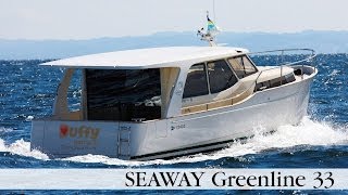 SEAWAY Greenline 33  Impression [upl. by Barrow]