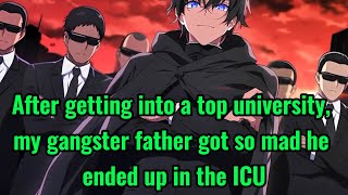 After getting into a top Chinese universitymy underworld father got so angry he ended up in the ICU [upl. by Shurwood956]