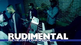 Rudimental amp John Newman  Feel The Love Capital Session [upl. by Asilak]