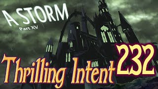 A Storm Part 15  Thrilling Intent 232 [upl. by Eidas]