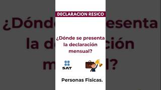 ¿En dónde se presenta la declaración de RESICO impuestos resico [upl. by Atled]