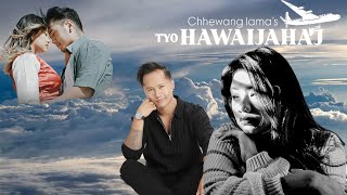 Chhewang Lama New Song Tyo Hawaijahaj  releasing on 10th September [upl. by Agarhs650]