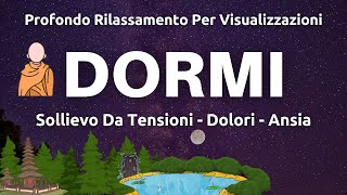 Rilassamento Profondo e Sollievo Dalle Tensioni – Dormire Profondamente – Rigenera Le Tue Cellule [upl. by Moraj]