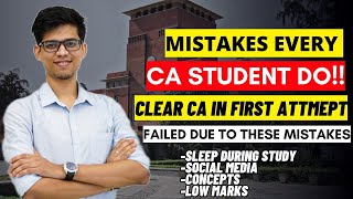 Mistakes EVERY CA student do How I cleared CA inter in first attempt STRATEGY to clear CA exam [upl. by Glarum]