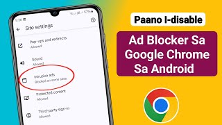 Paano Idisable ang Ad Blocker Sa Google Chrome Sa Android 2024 [upl. by Shaefer]