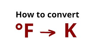 How to convert Fahrenheit to Kelvin [upl. by Caniff]