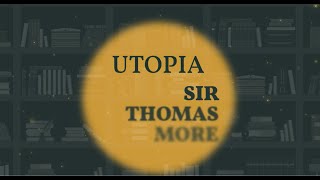 Utopia by Sir Thomas More  Book Summary [upl. by Joella]