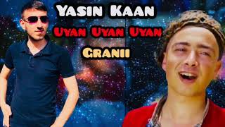 Yasin Kaan  GRANİ  KELOĞLAN UYAN UYAN  BOMBA GRANİ 2019 [upl. by Waddington501]