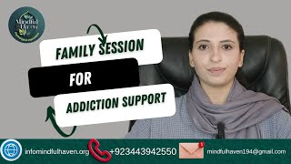 Family Session For Addiction Support Drug Addict Treatment Rehabilitation Mindful Haven [upl. by Shir334]