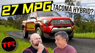 UNBELIEVABLE The New 2024 Toyota Tacoma Will Supposedly Get 27 MPG [upl. by Bedwell]