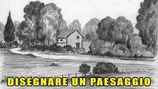 Disegnare un Paesaggio di Campagna a Matita [upl. by Zaslow]