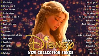 Walt Disney Songs Collection with Lyrics 2024 🛕 The Most Romantic Disney Songs 🧸 Disney Soundtracks [upl. by Gibby]