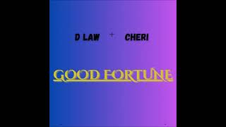 DLAW amp CHERI  Good Fortune RNB SOUL 2024 [upl. by Anwahsit]