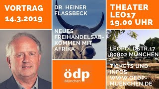 ÖDPVortrag 14032019  Prof Dr Heiner Flassbeck Neues Freihandelsabkommen mit Afrikaquot [upl. by Howlyn181]