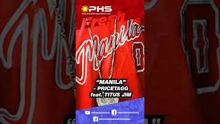 Fresh quotManilaquot Pricetagg feat Titus Jim [upl. by Cully344]