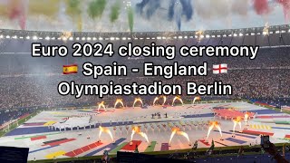 Euro 2024 closing ceremony 🇪🇸 Spain  England 🏴󠁧󠁢󠁥󠁮󠁧󠁿 Olympiastadion Berlin [upl. by Nahtanoy]