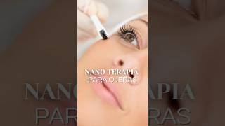 NANOTERAPIA PARA OJERAS [upl. by Htrahddis]