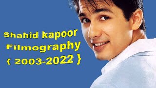 Shahid Kapoor The Evolution of a Bollywood Star  All Movies 2003  2022  Hit Flop Box office [upl. by Weeks]