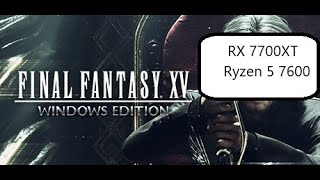 Final Fantasy XV Benchmark RX 7700XT Ryzen 5 7600 1090p High setting [upl. by Golding]