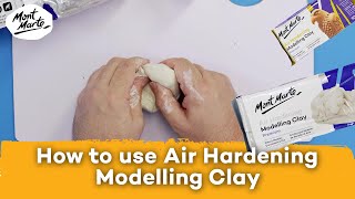 How to use Mont Marte Air Hardening Modelling Clay [upl. by Myrvyn]