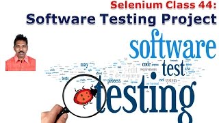 Selenium 44 Software Testing Project1 [upl. by Dion]