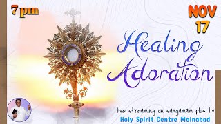 Healing Adoration  Rev Fr Christuraj SHS  17th Nov 24  7pm [upl. by Delos642]