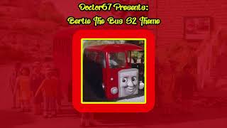 OUTDATED Bertie The Bus Theme S2 [upl. by Diao]