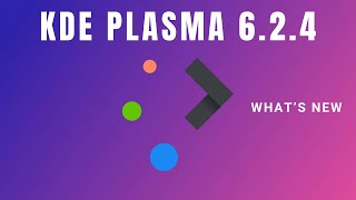 KDE Plasma 624 Updated Explained [upl. by Arrec922]