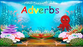 Introduction to Adverbs  Adverbs for Kids  Adverbs in English Grammar [upl. by Ahsaet978]