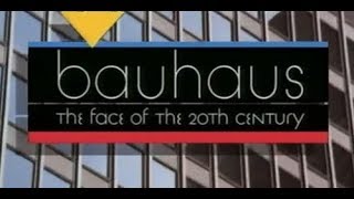 Bauhaus The Face of the 20th Century [upl. by Llecrad]