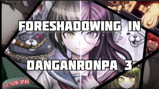 All 11037 Foreshadowing In Danganronpa 3 [upl. by Kimura]