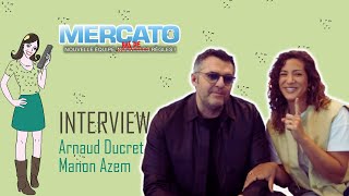 MERCATO  interview Arnaud Ducret amp Manon Azem [upl. by Deni]