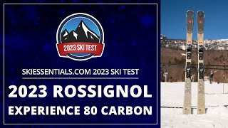 2023 Rossignol Experience 80 Carbon  SkiEssentialscom Ski Test [upl. by Ayaros725]