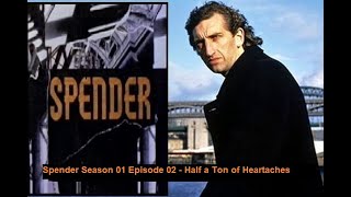 Spender S01E02  Half a Ton of Heartaches [upl. by Harrak]