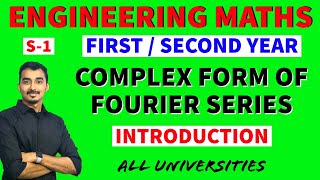 COMPLEX FORM OF FOURIER SERIES  S1  FOURIER TRANSFORM  ENGINEERING MATHS  SAURABH DAHIVADKAR [upl. by Acyre428]