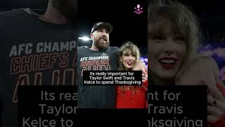 Taylor Swift ampTravis kelce spends thanksgiving together taylorswift traviskelce couple trending [upl. by Odetta904]