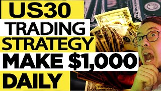 US30 Trading Strategy Forex Scalping  The ONLY US30 Trading Strategy You Will Ever Need [upl. by Ajam]