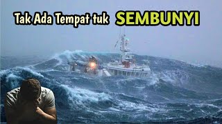 Antara Hidup amp Mati  Kapal kena BADAI  Resiko jadi Pelaut  Part 1 [upl. by Joanna618]