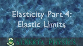 PHYS 146 Elasticity part 4 Elastic Limits [upl. by Treulich895]