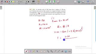 A circular coil of 160 turns has a radius of 190 cm a Calculate the current that results in a [upl. by Annoek]